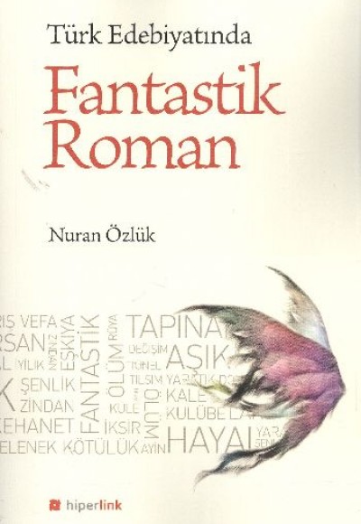 Türk Edebiyatında Fantastik Roman Türk Edebiyatında Fantastik Roman