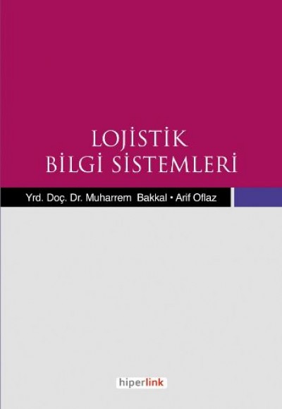 Lojistik Bilgi Sistemleri Lojistik Bilgi Sistemleri