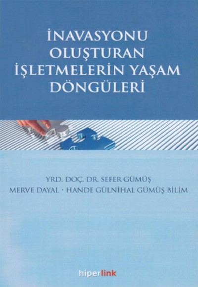 İnavasyonu Oluşturan İşletmelerin Yaşam Döngüleri İnavasyonu Oluşturan İşletmelerin Yaşam Döngüleri