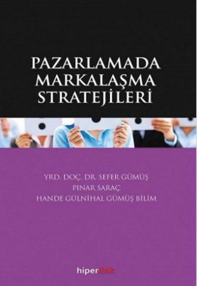 Pazarlamada Markalaşma Stratejileri Pazarlamada Markalaşma Stratejileri