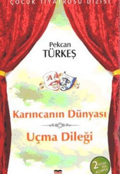 Çocuk Tiyatrosu Dizisi - Karıncanın Dünyası - Uçma Dileği Çocuk Tiyatrosu Dizisi - Karıncanın Dünyası - Uçma Dileği