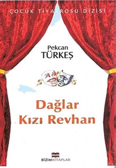 Çocuk Tiyatrosu Dizisi - Dağlar Kızı Reyhan Çocuk Tiyatrosu Dizisi - Dağlar Kızı Reyhan