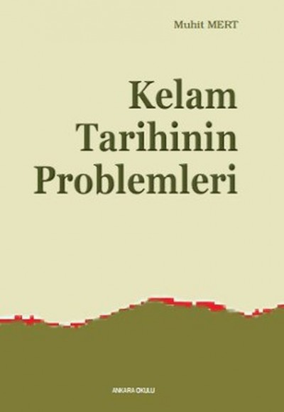 Kelam Tarihinin Problemleri Kelam Tarihinin Problemleri