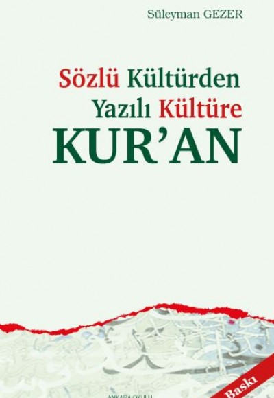 Sözlü Kültür'den Yazılı Kültüre Kur'an Sözlü Kültür'den Yazılı Kültüre Kur'an