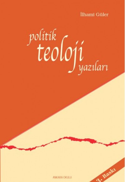 Politik Teoloji Yazıları Politik Teoloji Yazıları