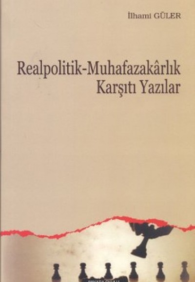 Realpolitik - Muhafazakarlık Karşıtı Yazılar Realpolitik - Muhafazakarlık Karşıtı Yazılar