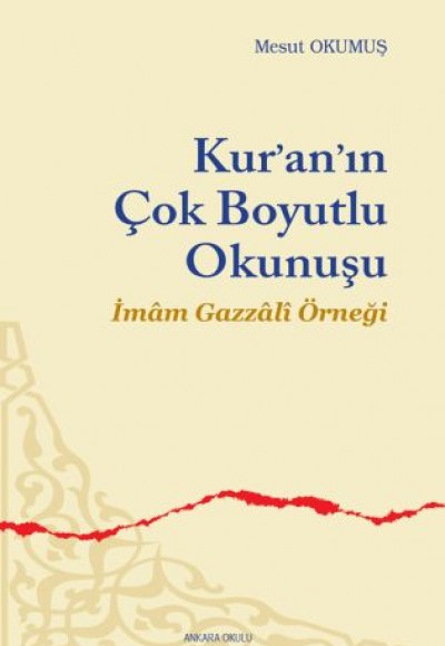 Kur'an'ın Çok Boyutlu Okunuşu Kur'an'ın Çok Boyutlu Okunuşu