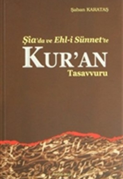 Şiada ve Ehli Sünnette Kuran Şiada ve Ehli Sünnette Kuran