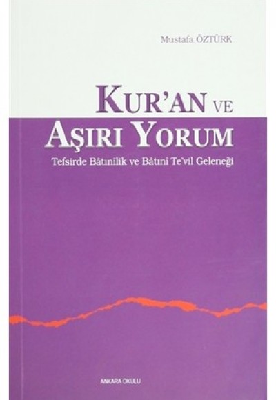 Kuran ve Aşırı Yorum Kuran ve Aşırı Yorum