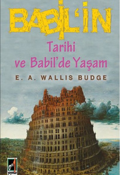 Babil'in Tarihi ve Babil'de Yaşam Babil'in Tarihi ve Babil'de Yaşam
