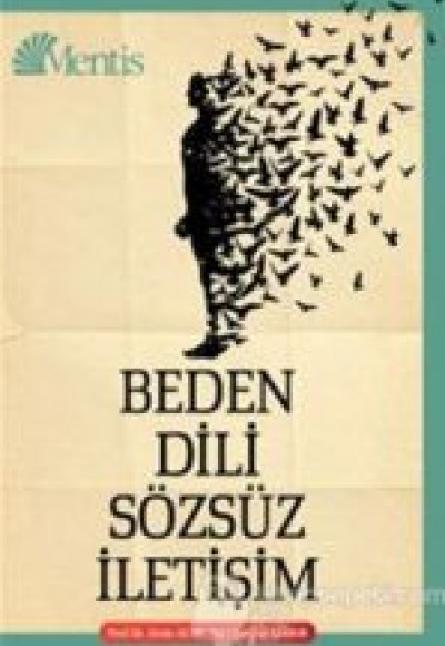 Beden Dili ve Sözsüz İletişim Beden Dili ve Sözsüz İletişim