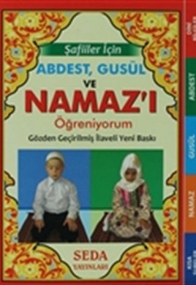 Abdest, Gusül ve Namaz'ı Öğreniyorum Şafiiler İçin Çanta Boy Abdest, Gusül ve Namaz'ı Öğreniyorum Şafiiler İçin Çanta Boy