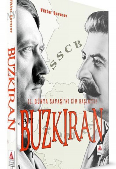 Buzkıran II. Dünya Savaşı'nı Kim Başlattı? Buzkıran II. Dünya Savaşı'nı Kim Başlattı?