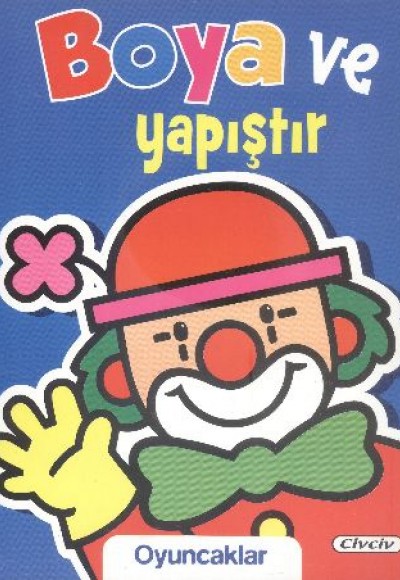 Boya Ve Yapıştır Oyuncaklar Boya Ve Yapıştır Oyuncaklar