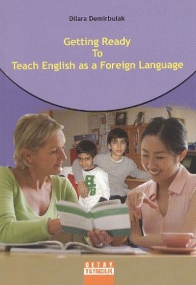 Getting Ready To Teach English as a Foreign Language Getting Ready To Teach English as a Foreign Language