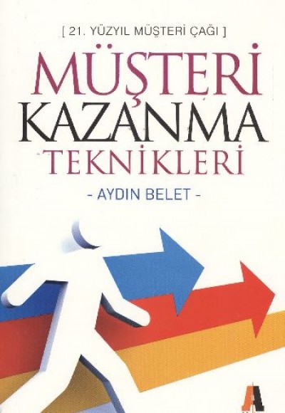 Müşteri Kazanma Teknikleri Müşteri Kazanma Teknikleri