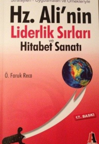 Hz. Ali’nin Liderlik Sırları ve Hitabet Sanatı Hz. Ali’nin Liderlik Sırları ve Hitabet Sanatı