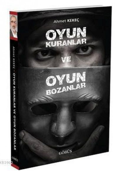 Oyun Kuranlar ve Oyun Bozanlar Oyun Kuranlar ve Oyun Bozanlar
