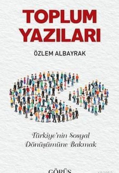 Toplum Yazıları Toplum Yazıları