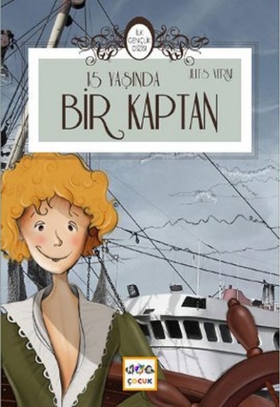 On Beş Yaşında Bir Kaptan On Beş Yaşında Bir Kaptan