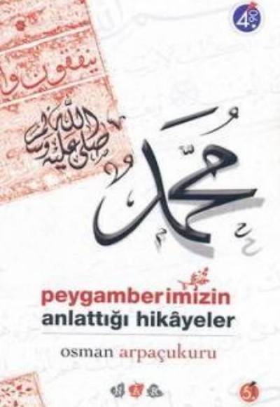 Peygamberimizin Anlattığı Hikayeler Peygamberimizin Anlattığı Hikayeler