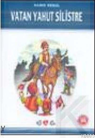 Vatan Yahut Silistre / 100 Temel Eser Vatan Yahut Silistre / 100 Temel Eser