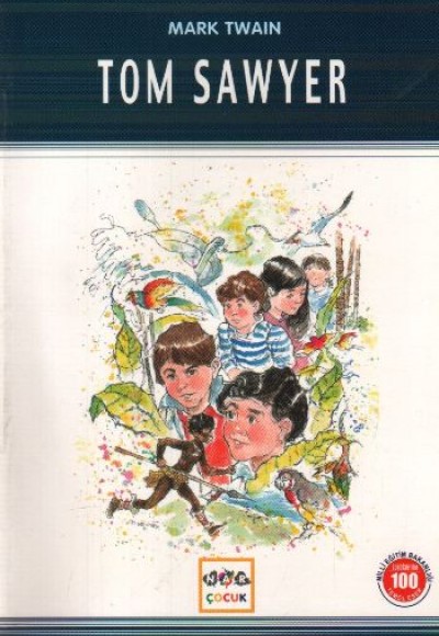 Tom Sawyer / 100 Temel Eser Tom Sawyer / 100 Temel Eser