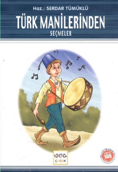 Türk Manilerinden Seçmeler / 100 Temel Eser Türk Manilerinden Seçmeler / 100 Temel Eser