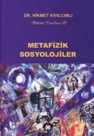 Metafizik Sosyolojiler Metafizik Sosyolojiler