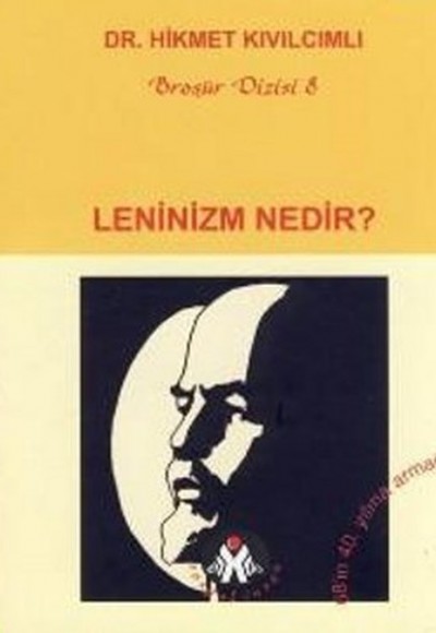 Leninizm Nedir? Leninizm Nedir?