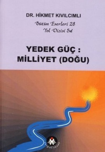 Yedek Güç: Milliyet (Doğu) - Yol Dizisi 5d