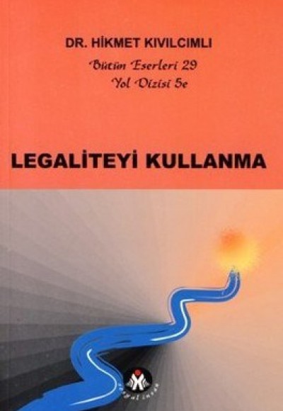 Legaliteyi Kullanma - Yol Dizisi 5e Legaliteyi Kullanma - Yol Dizisi 5e