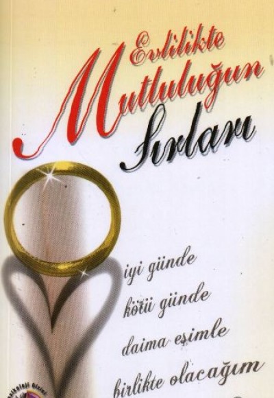 Evlilikte Mutluluğun Sırları Evlilikte Mutluluğun Sırları