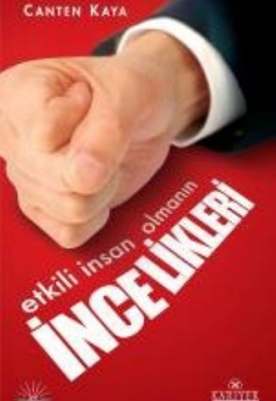 Etkili İnsan Olmanın İncelikleri ve Beden Dili Etkili İnsan Olmanın İncelikleri ve Beden Dili