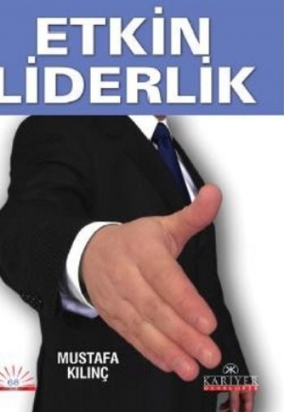 Etkin Liderlik Etkin Liderlik