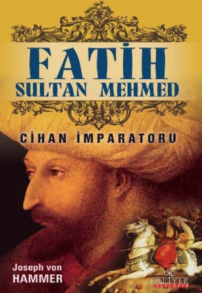 Fatih Sultan Mehmet Cihan İmparatoru Fatih Sultan Mehmet Cihan İmparatoru