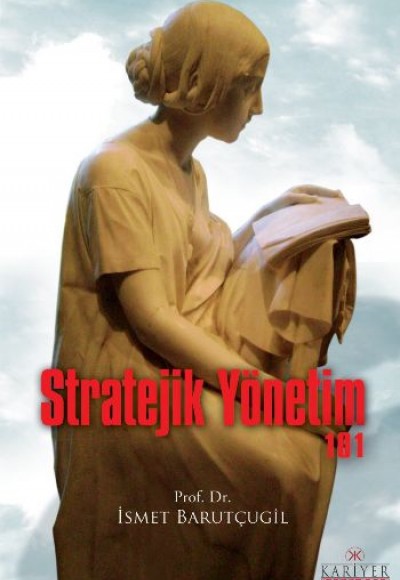 Stratejik Yönetim 101 Stratejik Yönetim 101