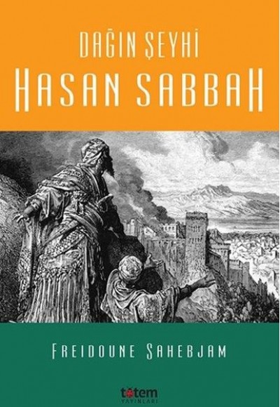 Dağın Şeyhi Hasan Sabbah Dağın Şeyhi Hasan Sabbah
