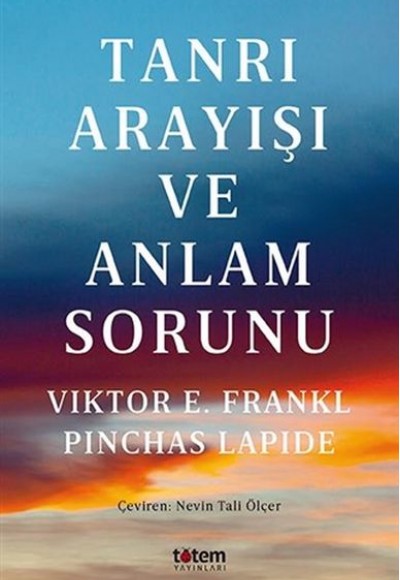 Tanrı Arayışı ve Anlam Sorunu Tanrı Arayışı ve Anlam Sorunu