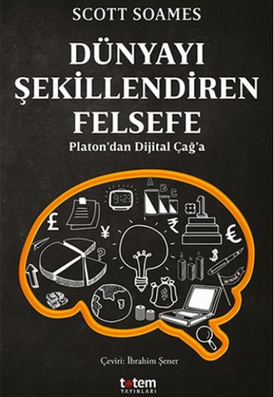 Dünyayı Şekillendiren Felsefe Dünyayı Şekillendiren Felsefe