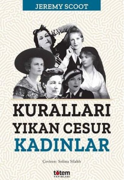 Kuralları Yıkan Cesur Kadınlar Kuralları Yıkan Cesur Kadınlar