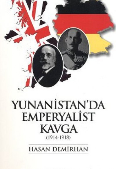 Yunanistan'da Emperyalist Kavga (1914-1918) Yunanistan'da Emperyalist Kavga (1914-1918)