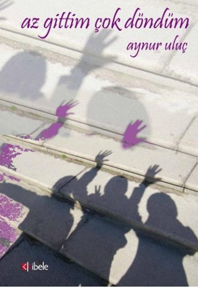 Az Gittim Çok Döndüm Az Gittim Çok Döndüm