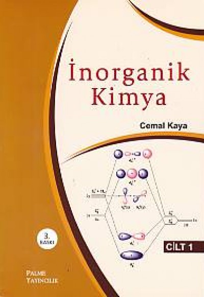 İnorganik Kimya Cilt: 1 (Cemal Kaya) İnorganik Kimya Cilt: 1 (Cemal Kaya)