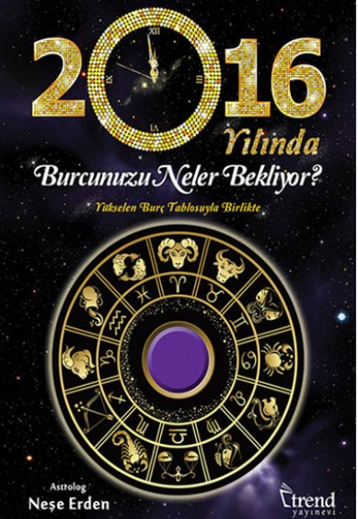 2016 Yılında Burcunuzu Neler Bekliyor? 2016 Yılında Burcunuzu Neler Bekliyor?