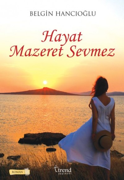 Hayat Mazeret Sevmez Hayat Mazeret Sevmez