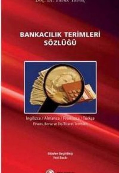 Bankacılık Terimleri Sözlüğü Bankacılık Terimleri Sözlüğü