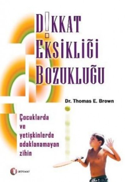 Dikkat Eksikliği Bozukluğu Dikkat Eksikliği Bozukluğu