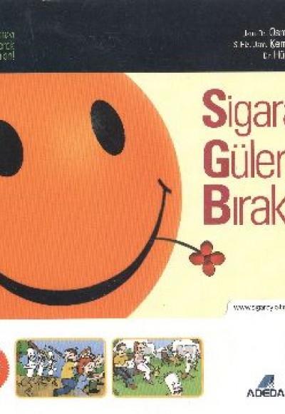 Sigarayı Gülerek Bırakın Sigarayı Gülerek Bırakın