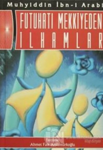 Futuhatı Mekkiyeden İlhamlar Futuhatı Mekkiyeden İlhamlar